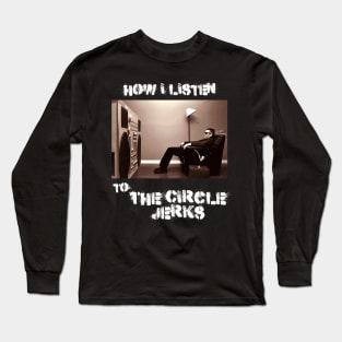 how i listen circle Long Sleeve T-Shirt